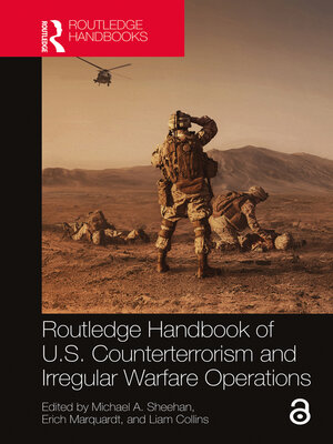 cover image of Routledge Handbook of U.S. Counterterrorism and Irregular Warfare Operations
